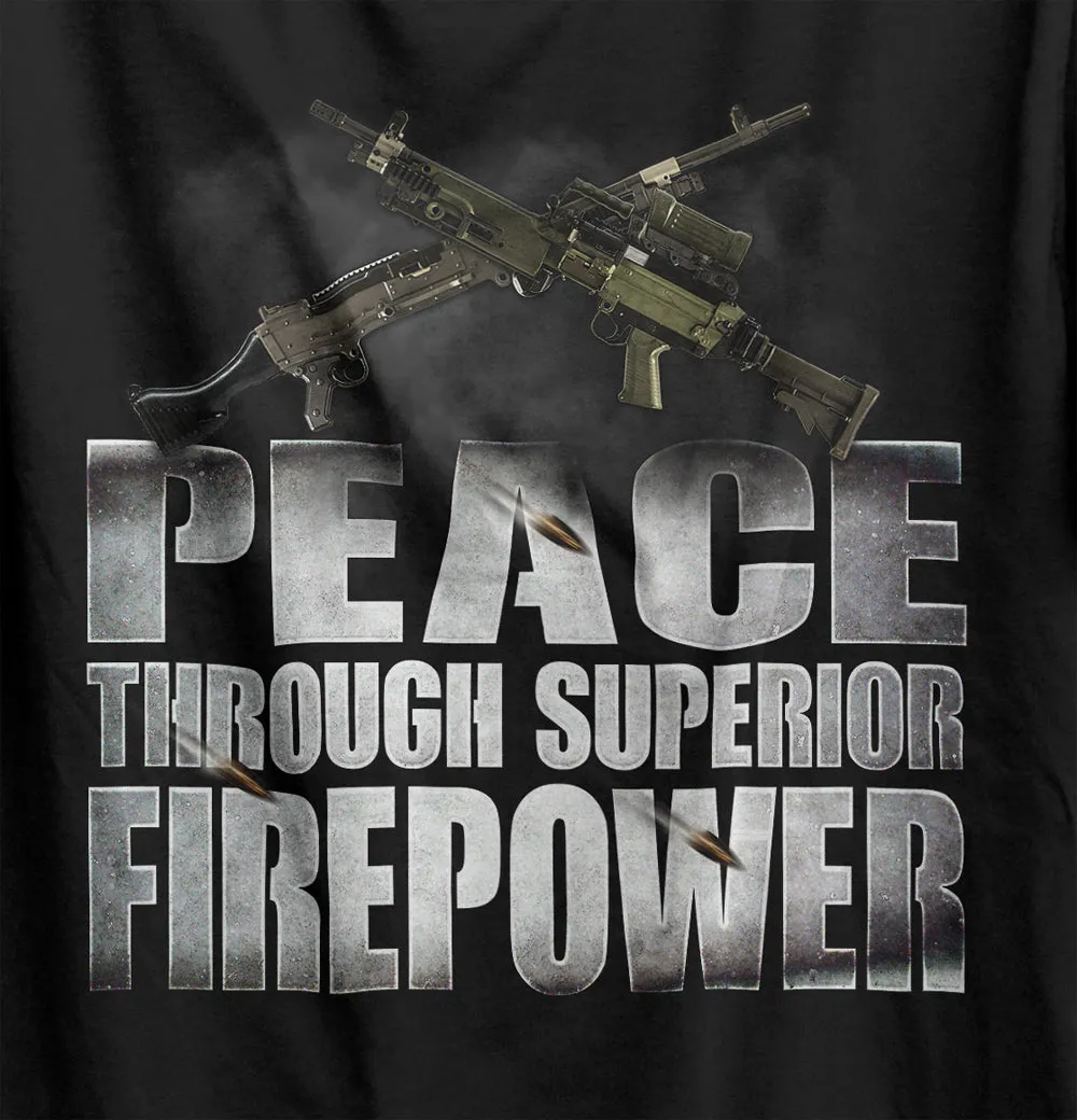 Machine Gun Peace Through Superior Firepower V2 T-Shirt