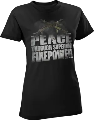 Peace Through Superior Firepower Mk. 2 Women's T-Shirt